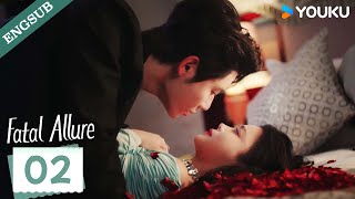 【ENG SUB】Fatal Allure💕 EP02  Hong Xiao  Dai Gaozheng  Fan Xiaodong  Tang Sijia  YOUKU [upl. by Urbani]