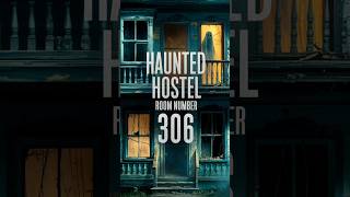 Haunted hostel room number 306 ☠️ shorts [upl. by Joacima]