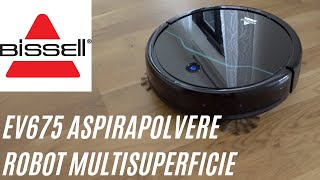 Bissell EV675  ROBOT Aspirapolvere Multisuperficie  RECENSIONE [upl. by Ros]