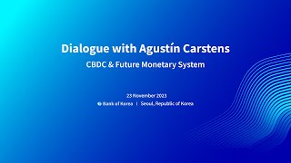 BIS 사무총장 초청 세미나Dialogue with Agustín Carstens  CBDC amp Future Monetary System [upl. by Arratahs]