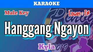 Hanggang Ngayon by Kyla Karaoke  Male Key  Lower [upl. by Ailito]