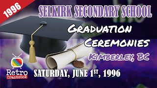 19960601 Selkirk Secondary School Graduation Ceremonies  Kimberley BC [upl. by Howlan]