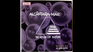 Alcântara Mar  The House Of Rhythm Vol1 [upl. by Ydnolem142]