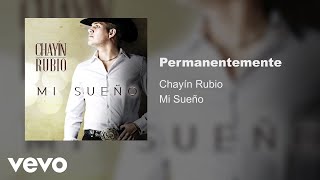 Chayín Rubio  Permanentemente Audio [upl. by Orvan]