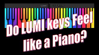 Do LUMI keys play like a piano [upl. by Anauqcaj]