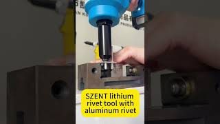 SZENT lithium rivet tool rivets，with MultiGrip Blind Rivet electric rivet tool szent450 [upl. by Audrey989]