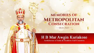 First Year of Metropolitan Consecration  H B Mar Awgin Kuriakose  Kaldaya Media [upl. by Adrienne]