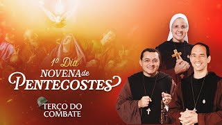 Terço do Combate — NOVENA DE PENTECOSTES  1005 [upl. by Thornton]