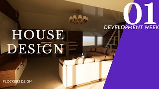 HOUSE DESIGN  WEEK ONE  UNREAL ENGINE 5 [upl. by Rufus]