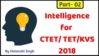 Theories of Intelligence  PMA Multiple Intelligence Crystal amp Fluid SOI  For CTETTETKVS 2018 [upl. by Aninahs5]