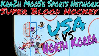 KMSN Presents Super Blood Hockey USA vs North Korea Part of The Team Mode Live From The MooSe CaVe [upl. by Chane964]