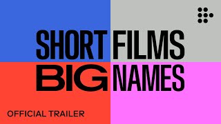 Short Films Big Names  Official Trailer  Handpicked by MUBI [upl. by Harutek]