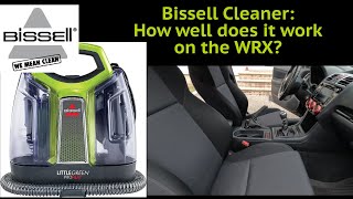 Subaru WRX Bissell Seat Cleaning and Shampoo [upl. by Ainiger]