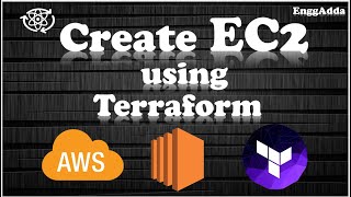 How to Create AWS EC2 Instance Using Terraform  AWS EC2  Terraform  EnggAdda [upl. by Alva895]