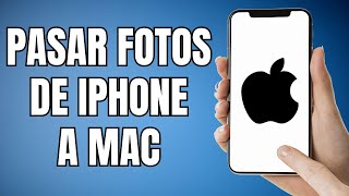 Como pasar fotos de iphone a mac rápido y fácil [upl. by Millburn161]