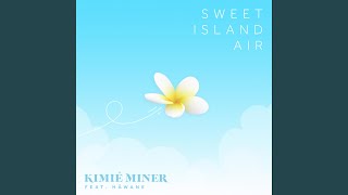 Sweet Island Air [upl. by Constance]