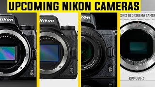 7 Upcoming Nikon Camera That May Release in 2025 [upl. by Nohsad88]