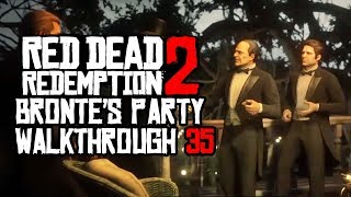 Red Dead Redemption 2 Walkthrough Gameplay  Party At Bronte Mansion With Mayor amp Politicians 35 [upl. by Ainatit]