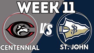 HS Series Centennial vs St John Bosco  Week 11 [upl. by Kreitman]