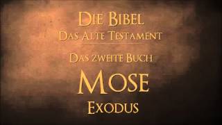 Das zweite Buch Mose Exodus  Schlachter 2000 [upl. by Asalocin]