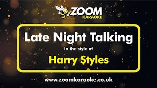 Harry Styles  Late Night Talking  Karaoke Version from Zoom Karaoke [upl. by Orfield]