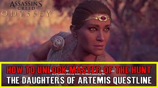 Assassins Creed Odyssey Daughters of Artemis Questline  MASTER OF THE HUNT Trophy  Achievement [upl. by Monika]