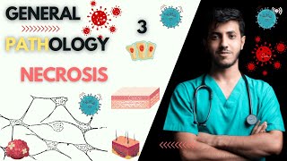 General Pathology Course  lecture 1  part 3  Necrosis  كورس علم الأمراض [upl. by Schriever]