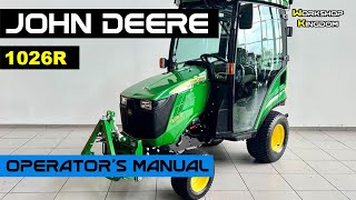 JOHN DEERE 1026R Operators Manual  How to DOWNLOAD the PDF in ENGLISH  Maintenance User Guide [upl. by Giralda]