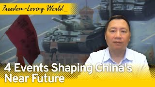 4 Events Shaping Chinas Near Future  EP 01  FreedomLoving World [upl. by Cudlip]