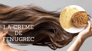 LES CHEVEUX POUSSENT COMME JAMAIS AVEC LA CRÈME DE FENUGREC  SOIN HYDRATANT PROFOND ANTICHUTE [upl. by Adnilrem]