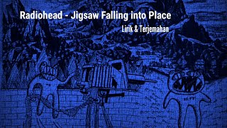 Radiohead  Jigsaw Falling into Place Lirik Terjemahan [upl. by Rosita]