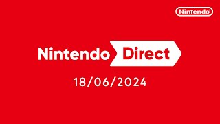 Nintendo Direct – 18062024 [upl. by Dlanod]