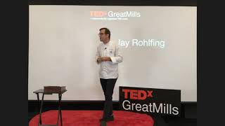 Mise en Place  Jay Rohlfing  TEDxGreatMills [upl. by Aduh]