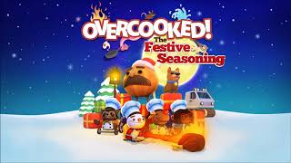 Overcooked OST  Festive Seasoning [upl. by Oren]