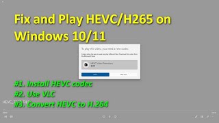 How to Play HEVCH265 Videos on Windows 1011 Free [upl. by Rasec539]