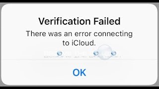 HOW TO FIX VERIFICATION FAILED THERE WAS AN ERROR CONNECTING TO ICLOUD 2018 [upl. by Leeda]