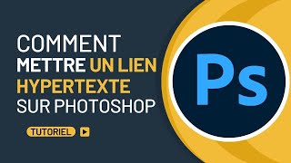 Comment mettre un lien hypertexte sur Photoshop [upl. by Ahtilat858]