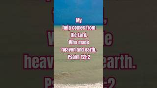 Bible Psalm 1212 NKJVjesuschrist quotes seanature faith facts love song musicseaofpeace [upl. by Nador]