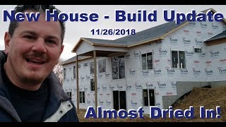 New House  Build Update  11262018  Almost Dried In [upl. by Anele154]