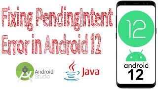 Upgrading to complieSdk 31 and Fixing PendingIntent Error in Android 12  Android Studio  Java [upl. by Menis394]