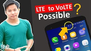 Convert LTE to VoLTE Possible or not on Android Phone  kya lte ko volte me convert kr skte hai [upl. by Cavanagh]