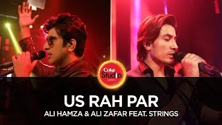 Coke Studio Season 10 Us Rah Par Ali Hamza amp Ali Zafar feat Strings [upl. by Madison497]