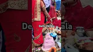 Delhi okhla shortvideo shorts yutubeshorts [upl. by Sedda]