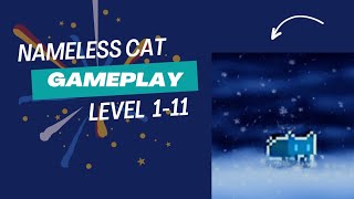 Nameless cat gameplay  level 1  11 [upl. by Sergent197]