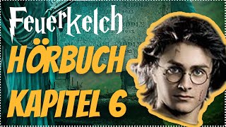 Harry Potter und der Feuerkelch Hörbuch Kapitel 6 Hörspiel Erwachsene Hörbuch Hörspiel [upl. by Gnanmos]