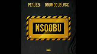 Peruzzi amp Odumodublvck  Nsogbu Audio [upl. by Chas482]