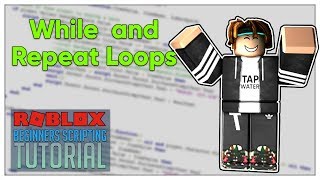 Beginners Roblox Scripting Tutorial 12  While and Repeat Loops Beginner to Pro 2019 [upl. by Nilauqcaj]