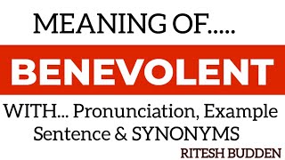 Meaning of Benevolent in English with Pronunciation Example Sentence and Synonyms [upl. by Oiraved45]