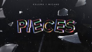 KALUMA x Micano  Pieces Official Audio [upl. by Brendin]