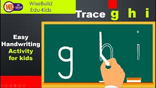 Kids ABC HandWriting  Trace Small Letter ghi  Easiest way of writing Alphabets  Letter Writing [upl. by Iat]